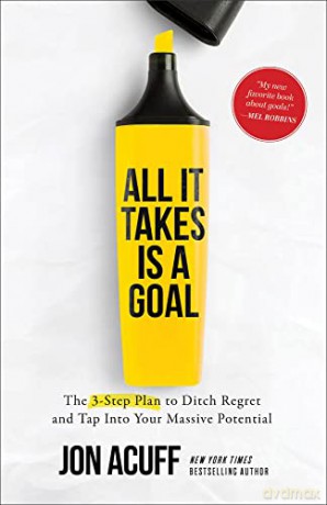 All It Takes Is A Goal - Jon Acuff [KSIĄŻKA]