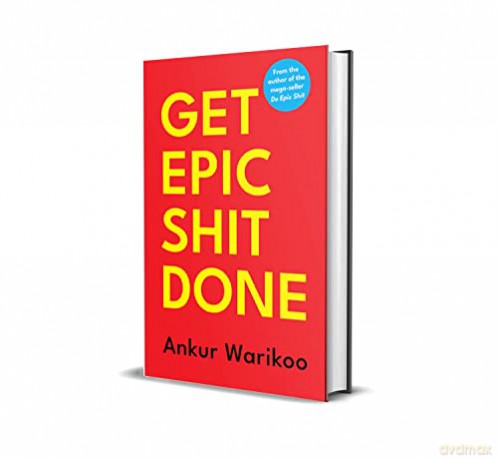 Get Epic Shit Done - Ankur Warikoo [KSIĄŻKA]