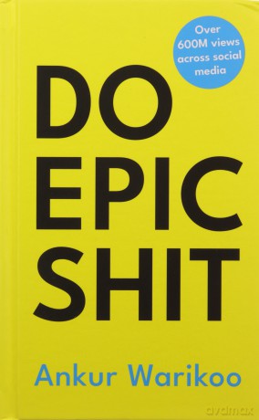 Do Epic Shit - Ankur Warikoo [KSIĄŻKA]