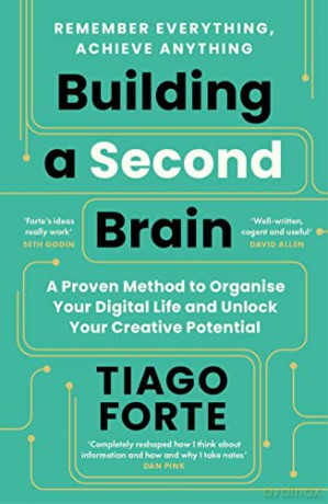 Building A Second Brain - Tiago Forte [KSIĄŻKA]