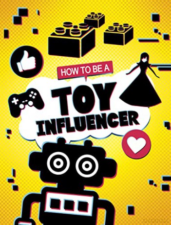 How To Be A Toy Influencer - Kaitlin Scirri [KSIĄŻKA]