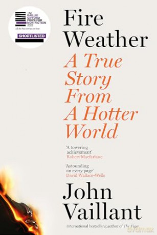 Fire Weather - John Vaillant [KSIĄŻKA]