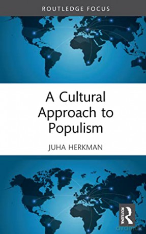 A Cultural Approach To Populism He - Herkman [KSIĄŻKA]