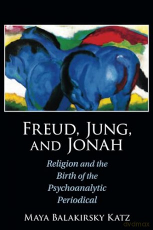 Freud Jung And Jonah - Katz Maya Balakirsk [KSIĄŻKA]