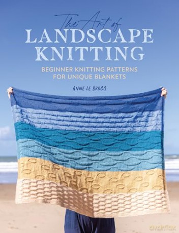 Art Of Landscape Knitting - Anne Le Brocq [KSIĄŻKA]