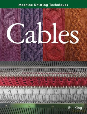 Cable Techniques For Machine Knitters - Bill King [KSIĄŻKA]