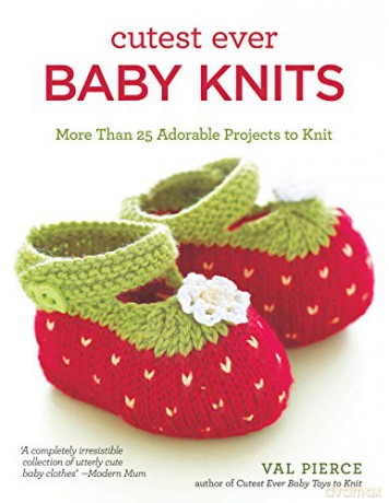 Cutest Ever Baby Knits - Val Pierce [KSIĄŻKA]