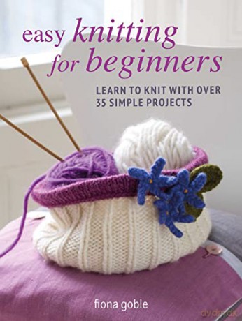 Easy Knitting For Beginners - Fiona Goble [KSIĄŻKA]