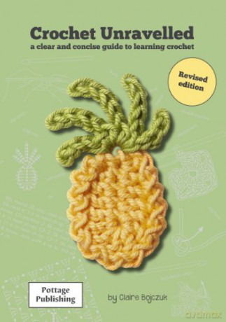Crochet Unravelled - Claire E Bojczuk [KSIĄŻKA]