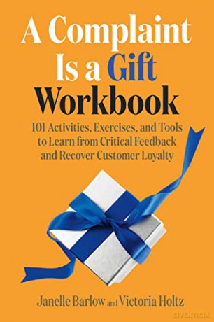 Complaint Is A Gift Workbook - Janelle Barlow [KSIĄŻKA]
