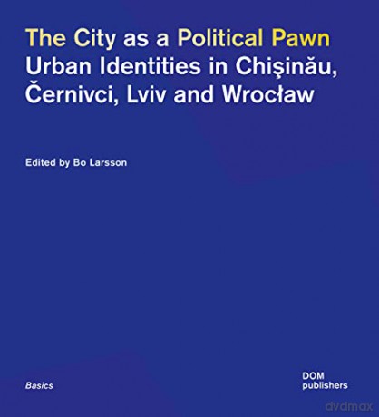City As A Political Pawn - Bo (Ed) Larsson [KSIĄŻKA]