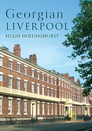Georgian Liverpool - Hugh Hollinghurst [KSIĄŻKA]