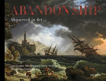 Abandon Ship: Shipwreck In Art - Carl Douglas [KSIĄŻKA]
