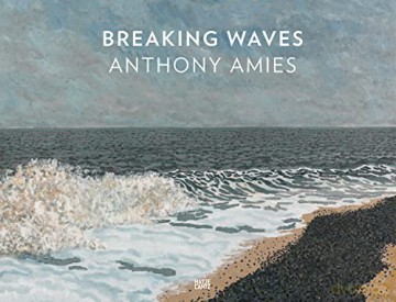 Anthony Amies: Breaking Waves - Anthony Amies [KSIĄŻKA]