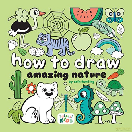 How To Draw Amazing Nature - Erin (Ills) Hunting [KSIĄŻKA]