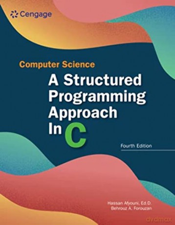 Cmpt Sci A Structured Program Approach I - Forouzan [KSIĄŻKA]
