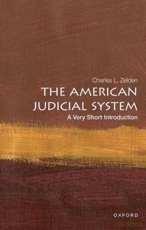 American Judicial System - Charles L Zelden [KSIĄŻKA]