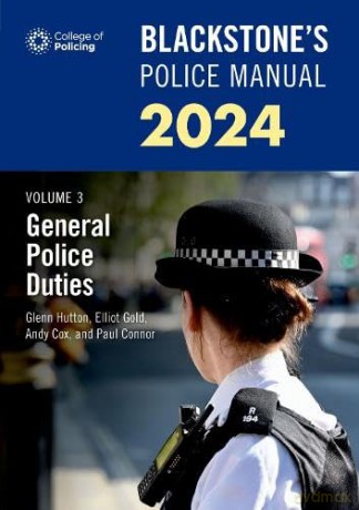 Blackstones Police Manuals Volume 3 G [KSIĄŻKA]