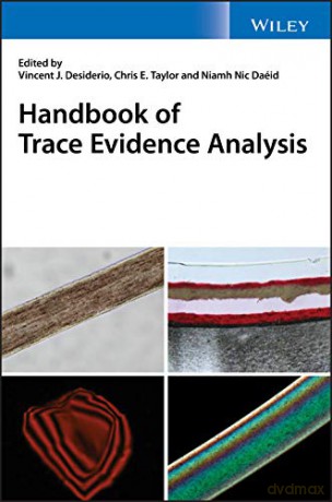 Handbook Of Trace Evidence Analysis - Vincent J Desiderio [KSIĄŻKA]