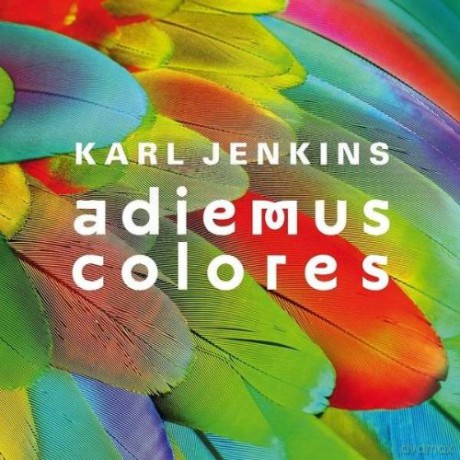 Karl Jenkins: Adiemus Colores [CD]
