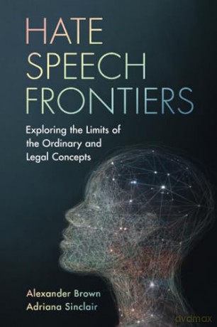 Hate Speech Frontiers - Alexander Brown [KSIĄŻKA]