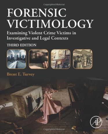 Forensic Victimology - Brent E. Turvey [KSIĄŻKA]