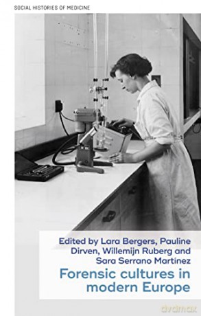 Forensic Cultures In Modern Europe [KSIĄŻKA]