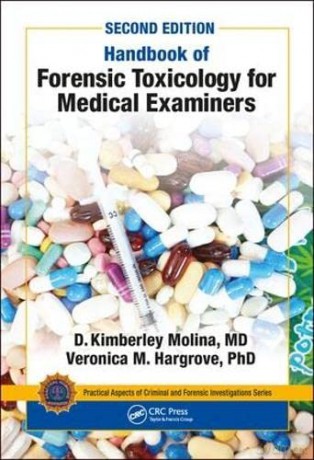 Handbook Of Forensic Toxicology For Medi - M.D. D. K. Molina [KSIĄŻKA]