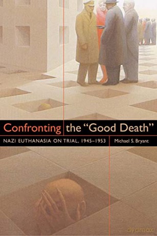 Confronting The Good Death - Michael S Bryant [KSIĄŻKA]