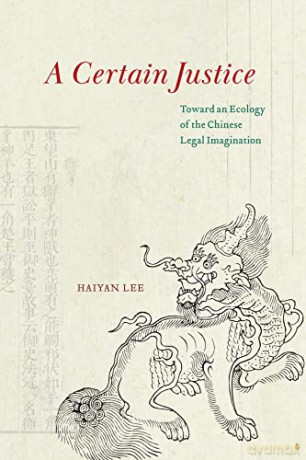 Certain Justice - Haiyan Lee [KSIĄŻKA]