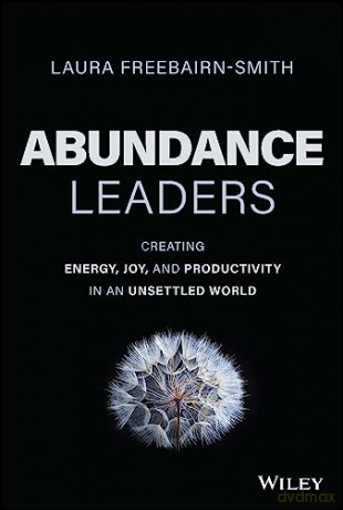 Abundance Leaders In A Scarcity World [KSIĄŻKA]