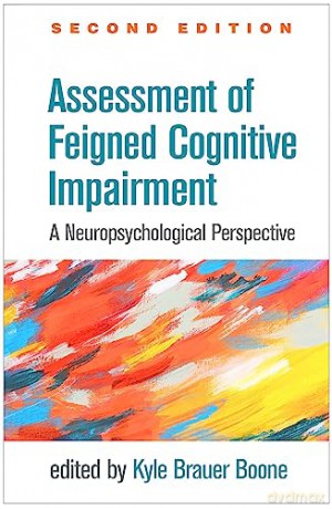 Assessment Of Feigned Cognitive Impairme - Kyle Brauer Boone [KSIĄŻKA]