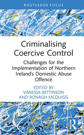 Criminalising Coercive Control: Challeng - Vanessa Bettinson [KSIĄŻKA]