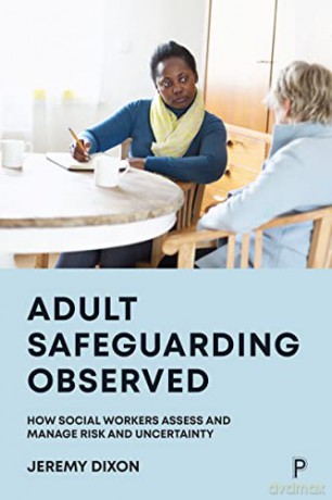 Adult Safeguarding Observed - Jeremy Dixon [KSIĄŻKA]