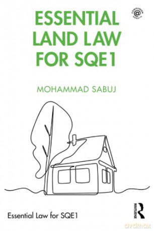 Essential Land Law For Sqe1 - Mohammad Sabuj [KSIĄŻKA]