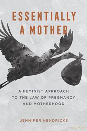 Essentially A Mother - Jennifer Hendricks [KSIĄŻKA]