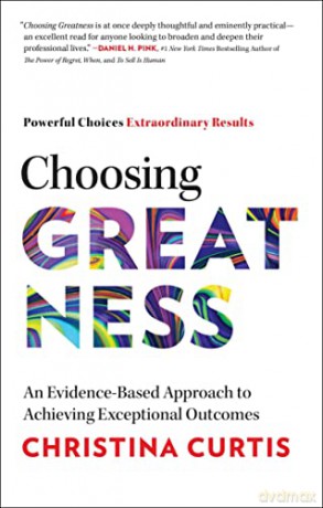Choosing Greatness - Christina Curtis [KSIĄŻKA]