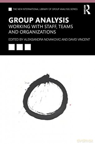 Group Analysis Working With Staff Teams - Aleksandr Novakovic [KSIĄŻKA]