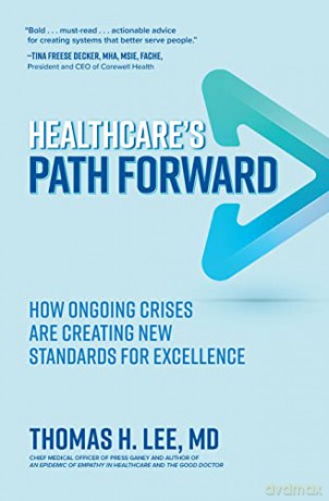 Healthcares Path Forward How Ongoing [KSIĄŻKA]