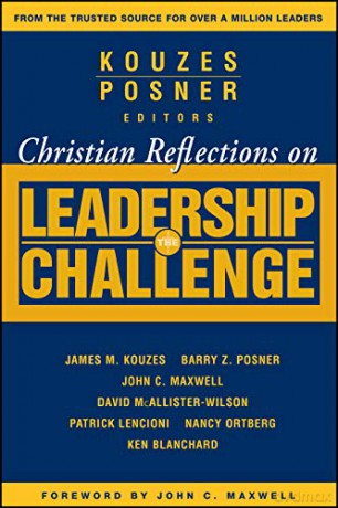 Christian Reflections On The Leadership - Kouzes [KSIĄŻKA]