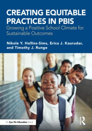 Creating Equitable Practices In Pbis - Nikole Hollins-Sims [KSIĄŻKA]