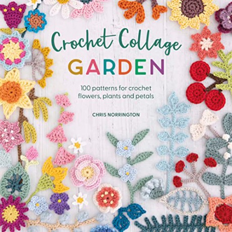 Crochet Collage Garden - Chris Norrington [KSIĄŻKA]