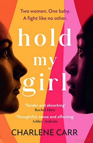 Hold My Girl - Charlene Carr [KSIĄŻKA]
