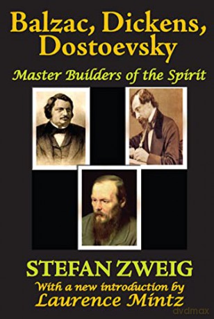 Balzac, Dickens, Dostoevsky: Master Buil - Stefan Zweig [KSIĄŻKA]