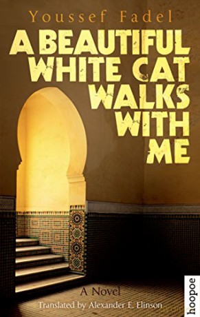 A Beautiful White Cat Walks With Me - Youssef Fadel [KSIĄŻKA]