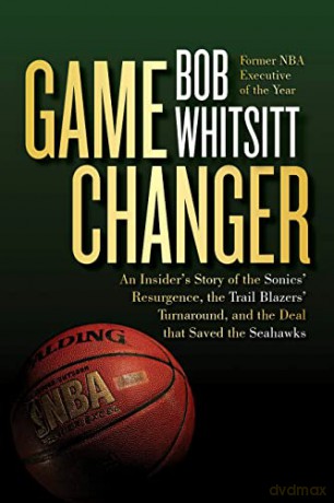 Game Changer - Bob Whitsitt [KSIĄŻKA]