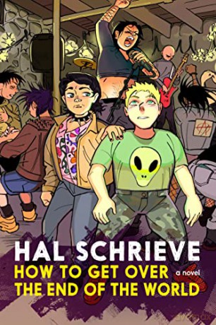 How To Get Over The End Of The World - Hal Schrieve [KSIĄŻKA]