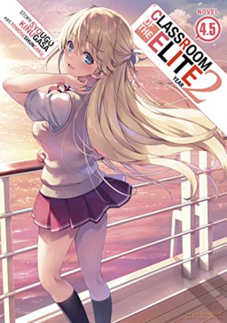 Classroom Of The Elite Year 2 Vol 4.5 5 - Syougo Kinugasa [KSIĄŻKA]