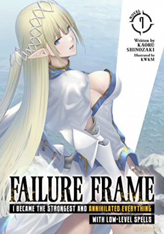 Failure Frame I Became The Strongest 7 - Kaoru Shinozaki [KSIĄŻKA]