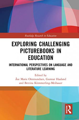 Exploring Challenging Picturebooks In Ed - Gunnar Haaland [KSIĄŻKA]